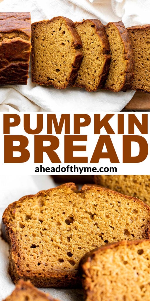 Pumpkin bread is fluffy, moist, and delicious. This classic fall loaf cake is loaded with real pumpkin and seasonal spices like cinnamon and ginger. | aheadofthyme.com