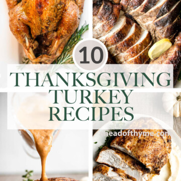 Over 10 Thanksgiving turkey recipes including whole roast turkey, turkey breast recipes, turkey thighs and drumsticks, plus leftover turkey recipes. | aheadofthyme.com
