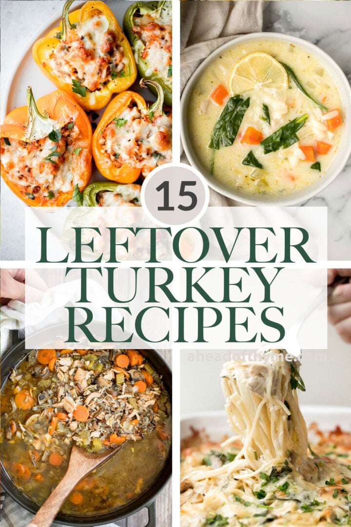 15 Leftover Turkey Recipes - Ahead of Thyme