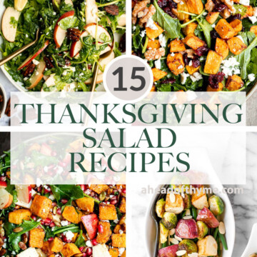 Over 15 popular best Thanksgiving salad recipes including butternut squash salads, apple salads, warm salads with roasted vegetables, kale salad, and more! | aheadofthyme.com