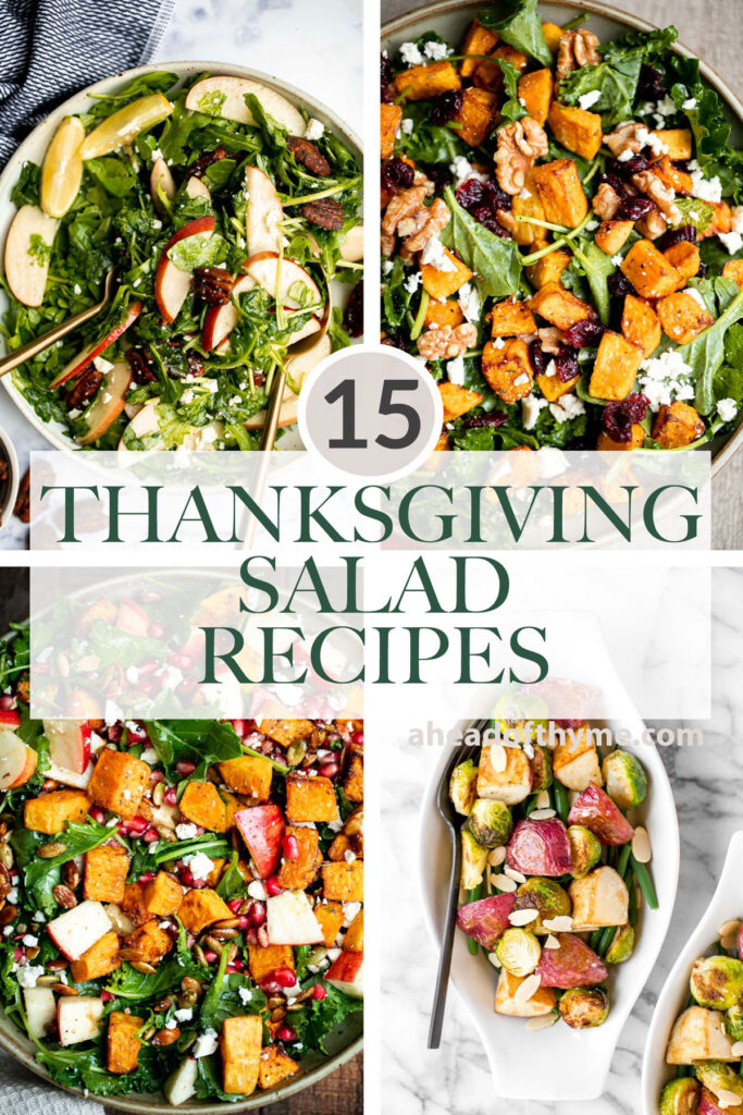 Over 15 popular best Thanksgiving salad recipes including butternut squash salads, apple salads, warm salads with roasted vegetables, kale salad, and more! | aheadofthyme.com