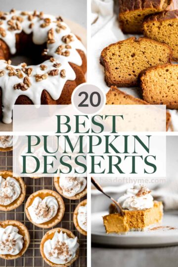 Over 20 most popular best pumpkin desserts including pumpkin pie, pumpkin bread, pumpkin cake recipes, pumpkin cookies, pumpkin cinnamon rolls, and more! | aheadofthyme.com