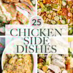 Over 25 popular best side dishes for chicken including roasted vegetable side dishes, air fryer side dishes, potato sides, salads, pasta, bread, and more! | aheadofthyme.com