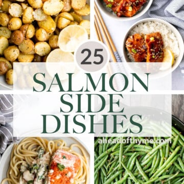 Over 25 best side dishes for salmon for a quick, easy, and healthy lunch or dinner including vegetable side dishes, pasta, potatoes, rice, salads, and more. | aheadofthyme.com