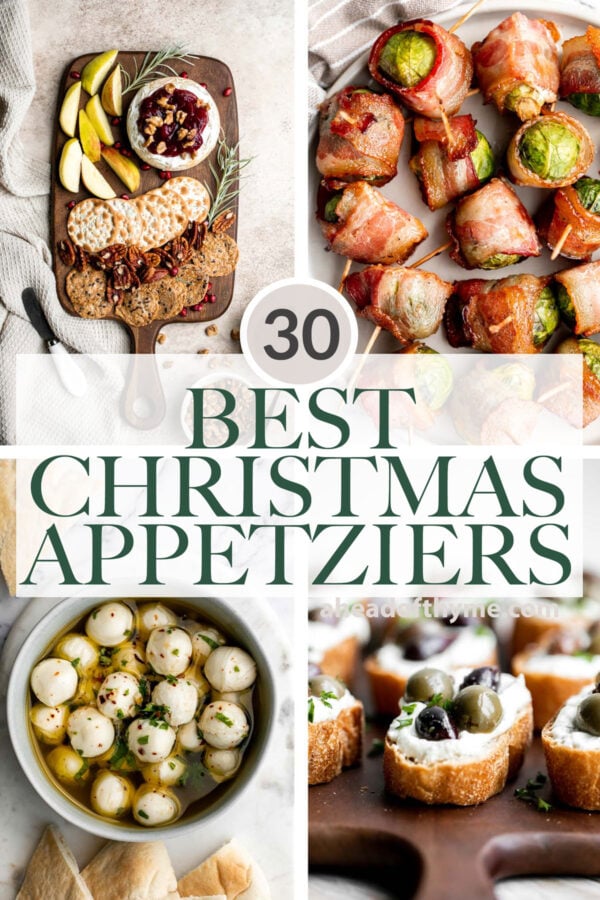 30 Best Christmas Appetizers Ahead of Thyme