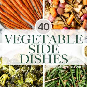 Over 40 best vegetable side dishes which are quick and easy to make, healthy and delicious, and vegetarian and gluten-free with lots of vegan options. | aheadofthyme.com