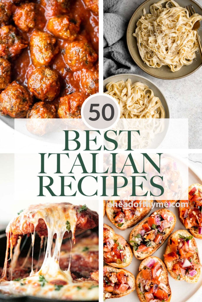 Over 50 popular best Italian recipes including comforting pasta, pizza, soup, salad, chicken, beef, appetizers, bread, and more delicious Italian food! | aheadofthyme.com