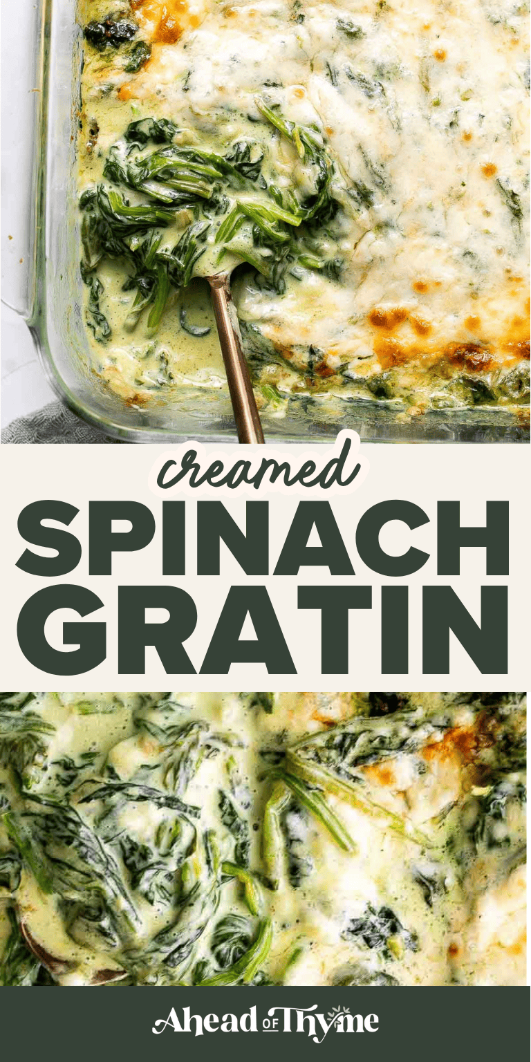Creamed Spinach Gratin is a rich, cheesy, and creamy side dish with a layer of crispy, melty cheese on top. Easy to make ahead and perfect for holidays. | aheadofthyme.com
