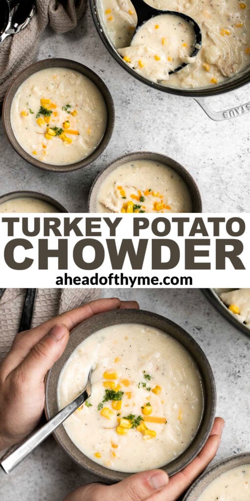 Leftover turkey potato chowder is a creamy, savory, and delicious soup that is loaded with holiday leftovers. Quick and easy, ready in under 30 minutes. | aheadofthyme.com