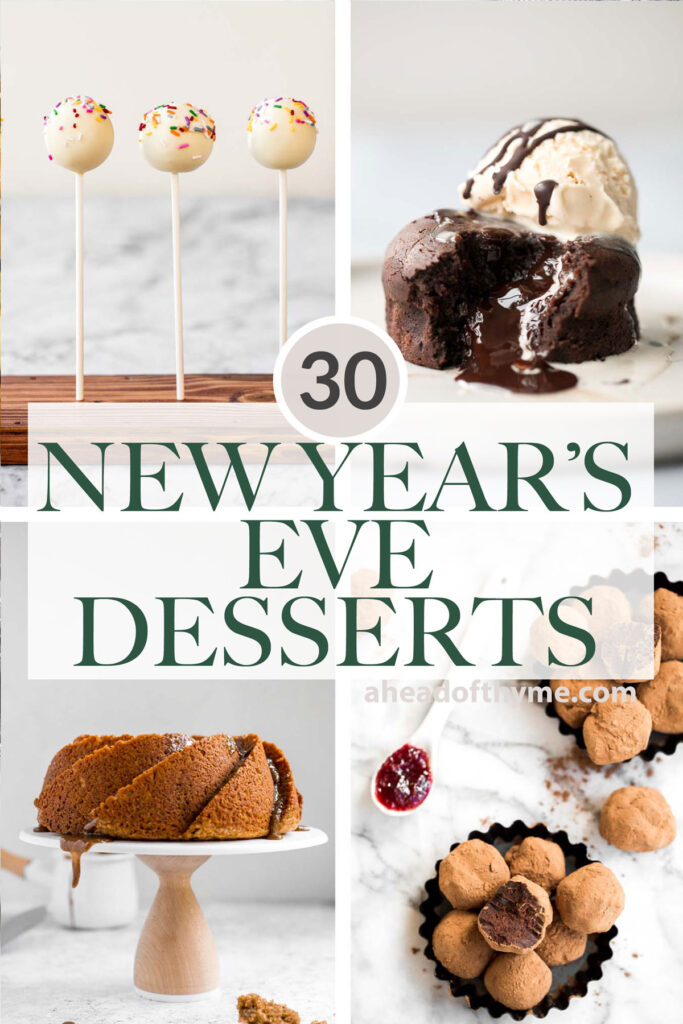 Over 30 favorite best New Year’s Eve desserts to ring in the new year including bite-sized treats, decadent cakes, cupcakes, cookies, and chocolate treats. | aheadofthyme.com