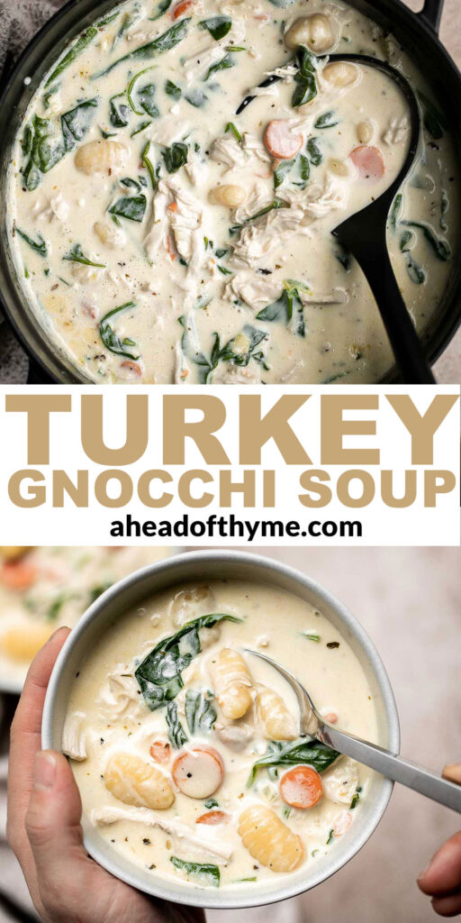 Creamy turkey gnocchi soup is the ultimate comfort food — creamy, rich, and delicious, made with good carbs, clean protein, and veggies in 25 minutes. | aheadofthyme.com