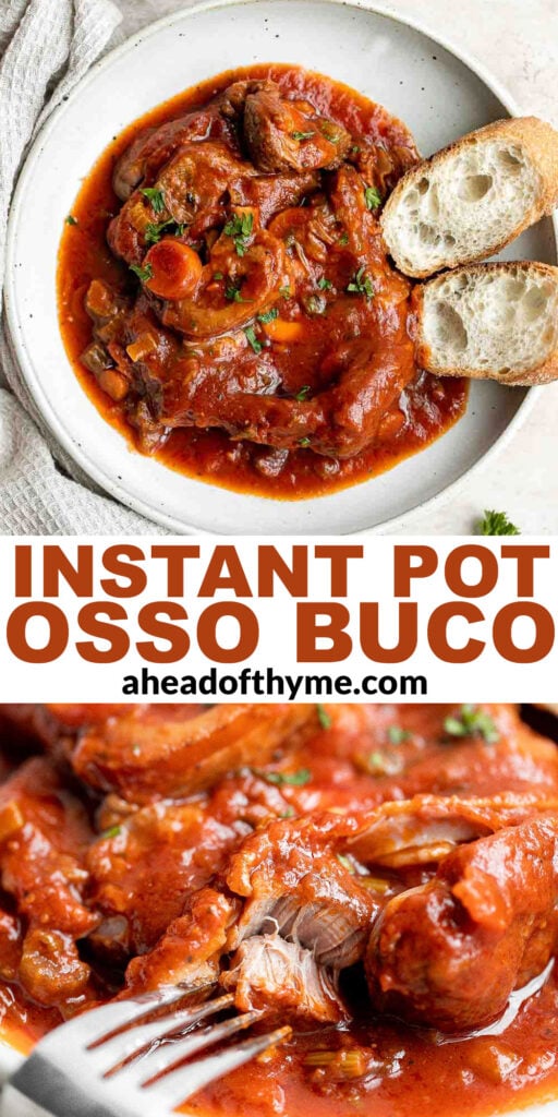 Instant pot osso buco is a delicious, classic Italian recipe with braised veal shanks stewed with vegetables in a thick, savory red wine and tomato sauce. | aheadofthyme.com