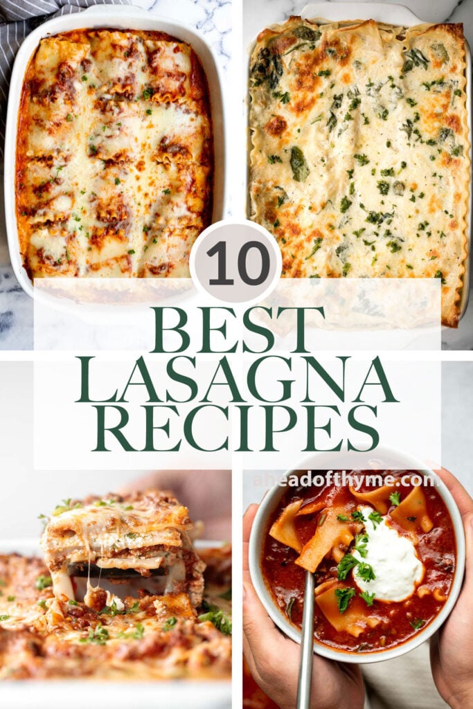 Over 10 best lasagna recipes including comforting meat lasagna, white chicken lasagna, vegetarian lasagna, lazy day lasagna (pasta bakes), and lasagna soup. | aheadofthyme.com