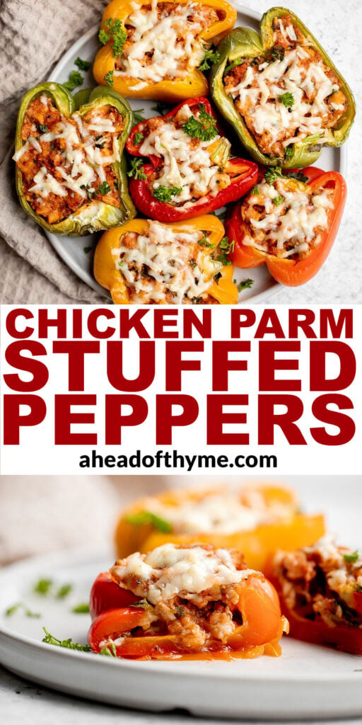 Chicken parmesan stuffed peppers are delicious, flavorful, healthy, and filling, and combines two all-time favorites. Great for meal prep and freezes well. | aheadofthyme.com