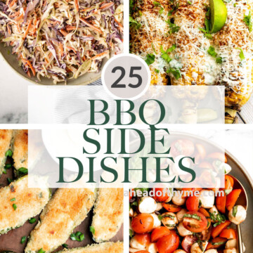 Over 25 best BBQ side dishes including summer salads, roasted vegetables, potato side dishes, creamy pasta, bread, and more for your summer cookout. | aheadofthyme.com
