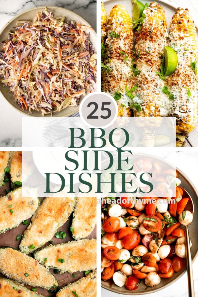 Over 25 best BBQ side dishes including summer salads, roasted vegetables, potato side dishes, creamy pasta, bread, and more for your summer cookout. | aheadofthyme.com
