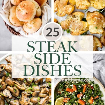 Over 25 popular best side dishes for steak including all the potato side dishes, roasted veggies, air fryer side dishes, side salads, bread rolls, and more. | aheadofthyme.com
