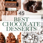 Over 45 best chocolate desserts including chocolate recipes for cakes, cupcakes, cookies, brownies, mousse, chocolate chips, and white chocolate desserts. | aheadofthyme.com