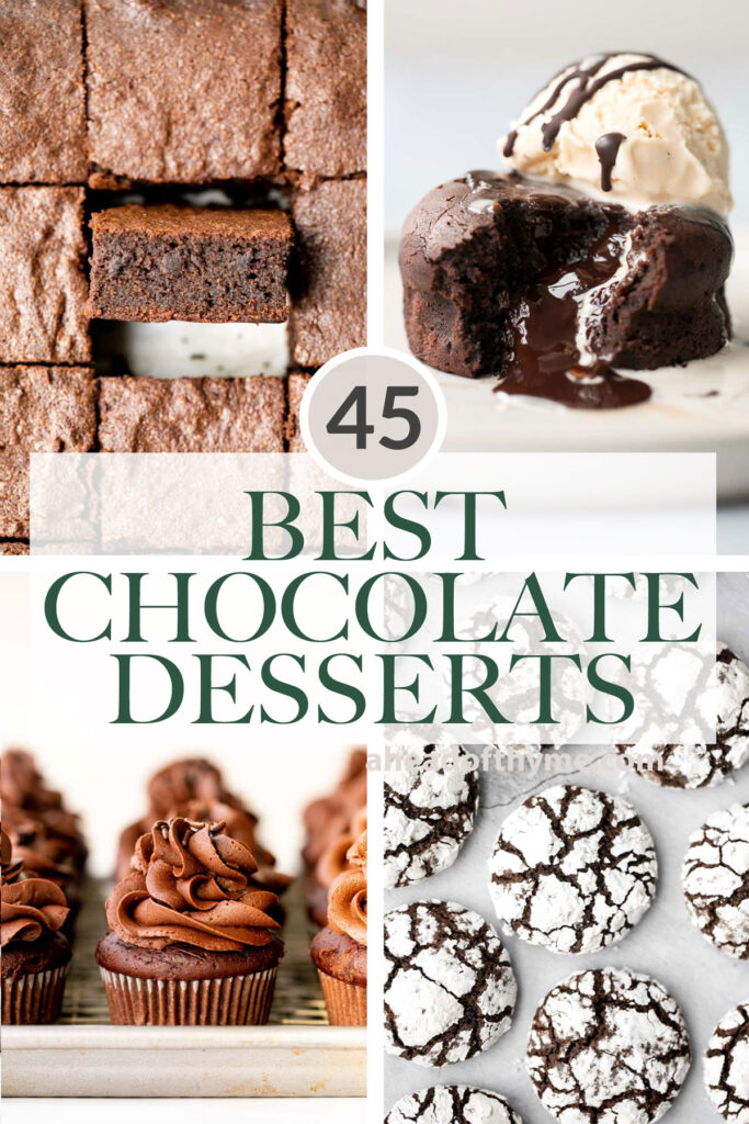 Over 45 best chocolate desserts including chocolate recipes for cakes, cupcakes, cookies, brownies, mousse, chocolate chips, and white chocolate desserts. | aheadofthyme.com