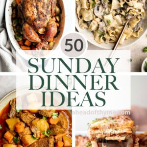 Over 50 best Sunday dinner ideas including comforting dinners like soups, stews, casseroles, chicken and beef main dishes, seafood, side dishes, and more! | aheadofthyme.com