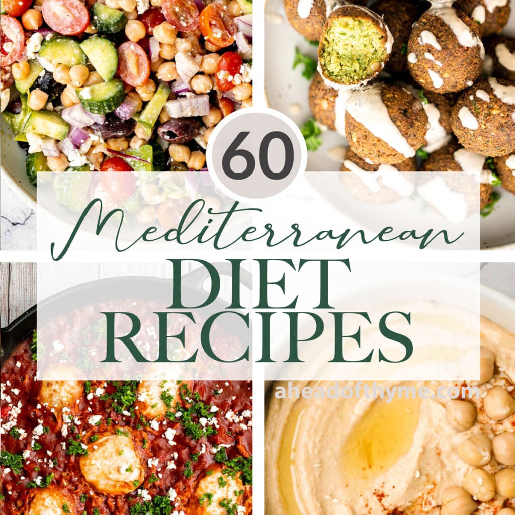 Over 60 best Mediterranean Diet recipes including breakfast, salad and sides, vegetarian recipes, seafood recipes, and lighter meat recipes. | aheadofthyme.com