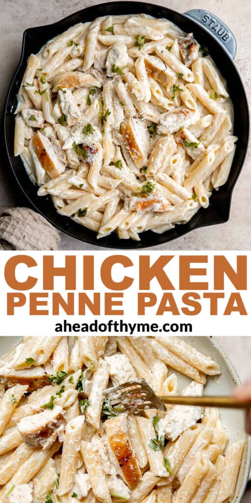 Chicken penne pasta is a quick and easy dinner that is delicious, rich, creamy, and flavorful. It’s a family favorite that’s ready in under 30 minutes. | aheadofthyme.com