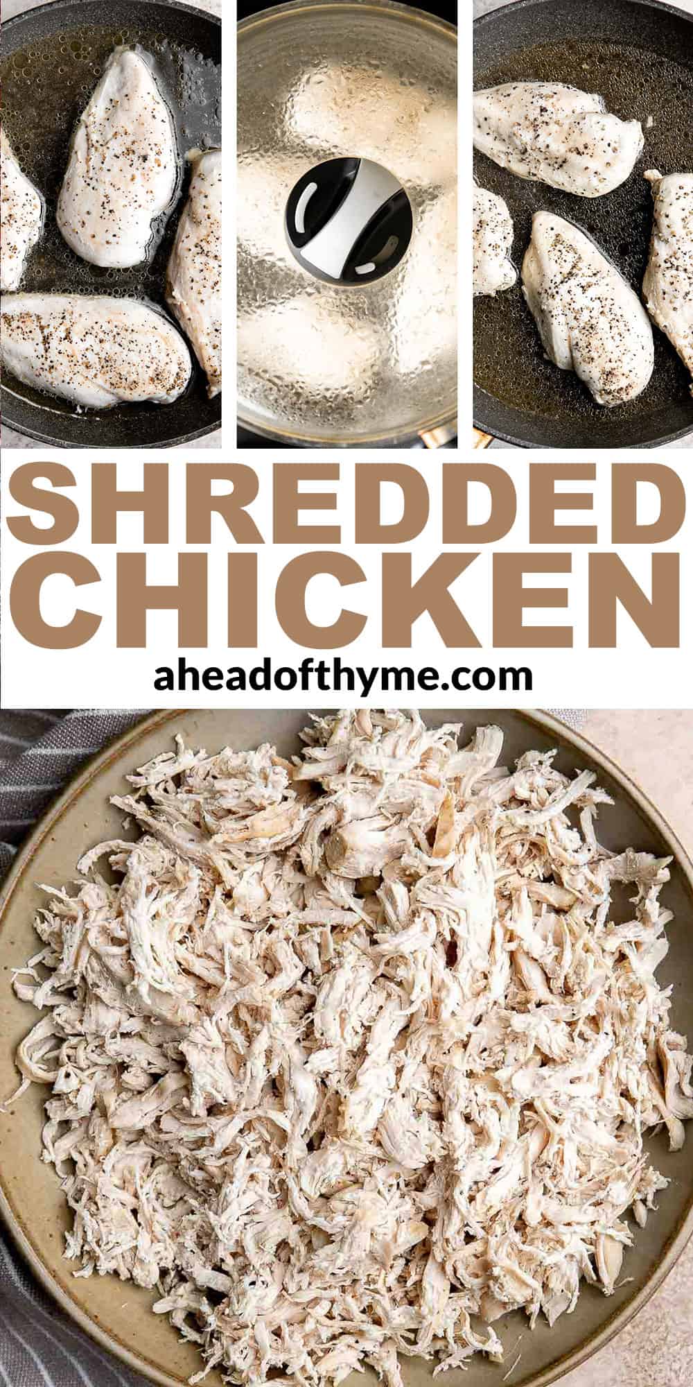 Shredded Chicken (Three Ways)