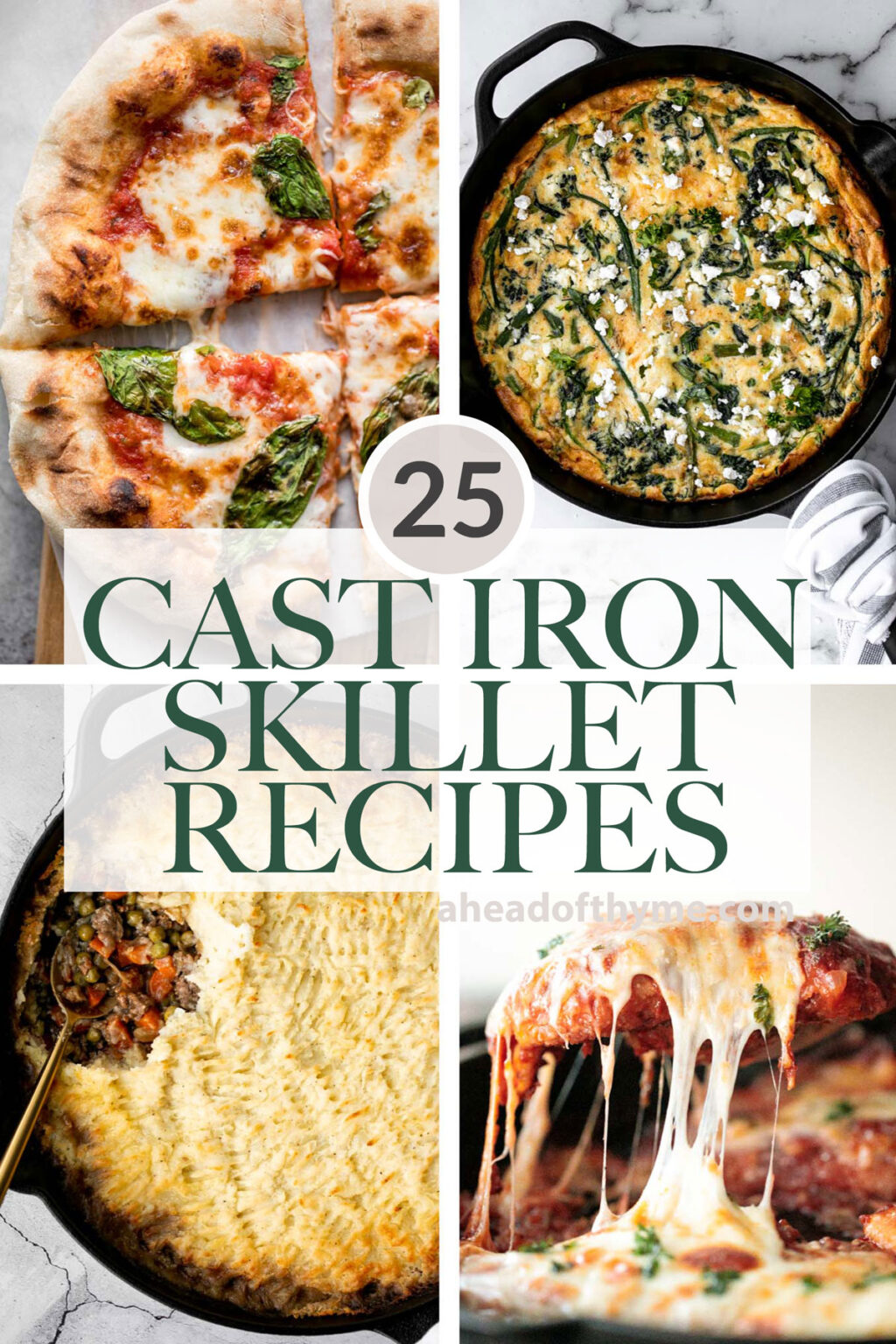 25 Cast Iron Skillet Recipes Ahead of Thyme