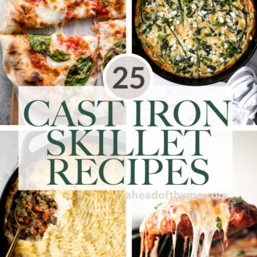 Over 25 best cast iron skillet recipes for breakfast, lunch, or dinner including pasta, pizza, chicken, ground beef, bread, eggs, and more. | aheadofthyme.com