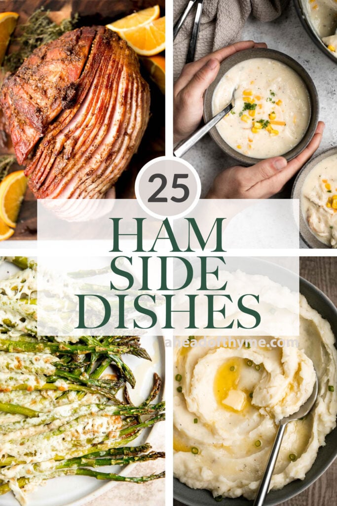 Over 25 best side dishes for ham including healthy vegetable sides like roasted vegetables, soup, and salad, to hearty sides like mac and cheese and bread. | aheadofthyme.com