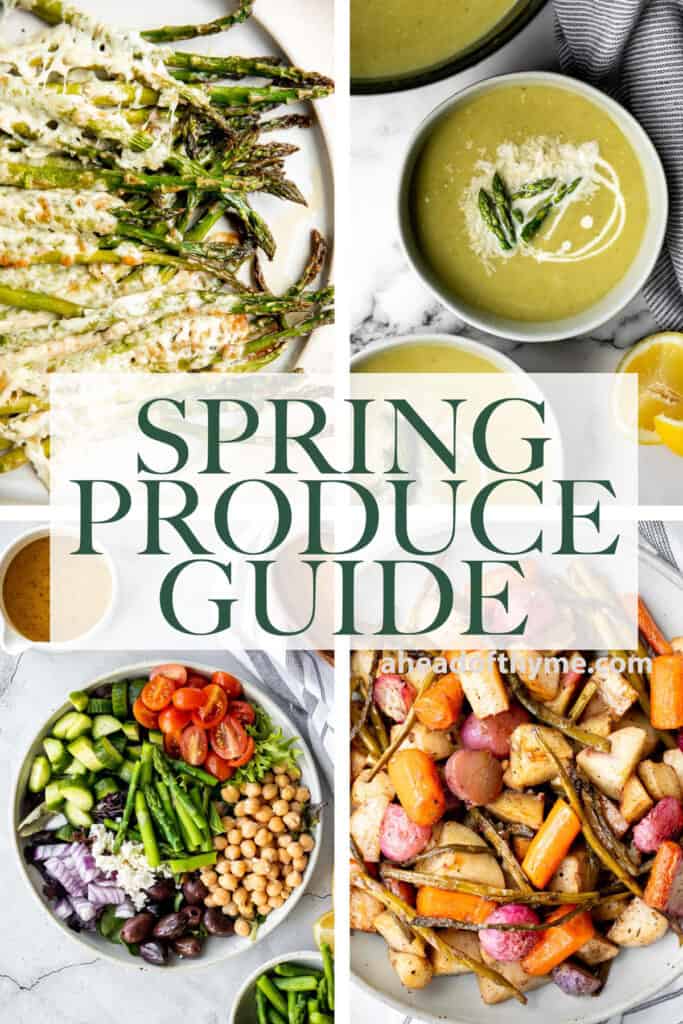 Our Spring Produce Guide including a list of seasonal fruits and vegetables, grocery shopping tips, and how to use spring produce in easy spring recipes. | aheadofthyme.com