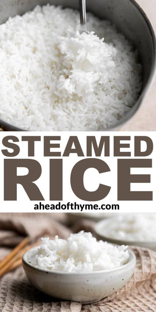 Learn how to make steamed rice that's perfectly cooked, fluffy and delicious in 30 minutes. Cook white rice on the stove, rice cooker, or instant pot. | aheadofthyme.com