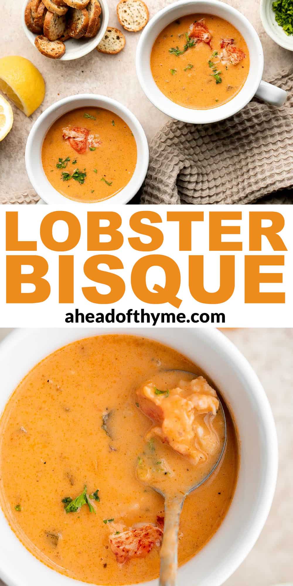 Homemade lobster bisque is rich and creamy, loaded with seafood flavor, and delicious. Serve this quick and easy soup with soft bread for lunch or dinner. | aheadofthyme.com