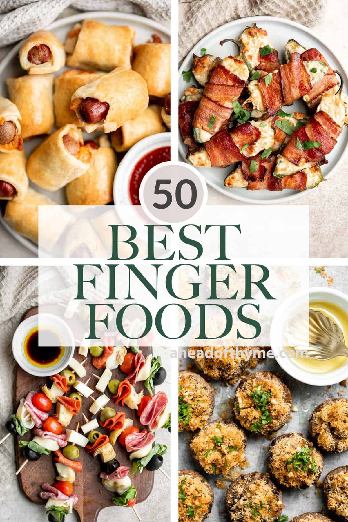 50 Best Finger Foods - Ahead of Thyme