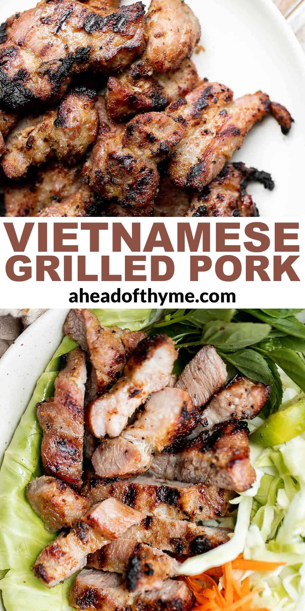 Vietnamese Grilled Pork (Bún Thịt Nướng) is delicious, flavorful, and easy to make. It’s tender and juicy on the inside, and perfectly charred outside. | aheadofthyme.com