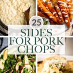 Wondering what to serve with pork chops? Browse over 25 best side dishes for chops including everything from veggies, pasta, soup, bread, and more. | aheadofthyme.com
