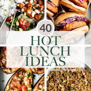 Over 40 hot lunch ideas that are warm, comforting, and nourishing including sandwiches, rice bowls, soups, pastas, stir-fries, vegetarian lunch, and more. | aheadofthyme.com