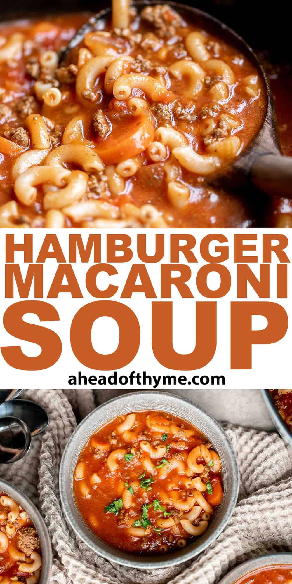 Hamburger soup with macaroni is a quick and easy weeknight dinner that‘s wholesome, filling, comforting and nutritious. Prep, cook and serve under an hour. | aheadofthyme.com