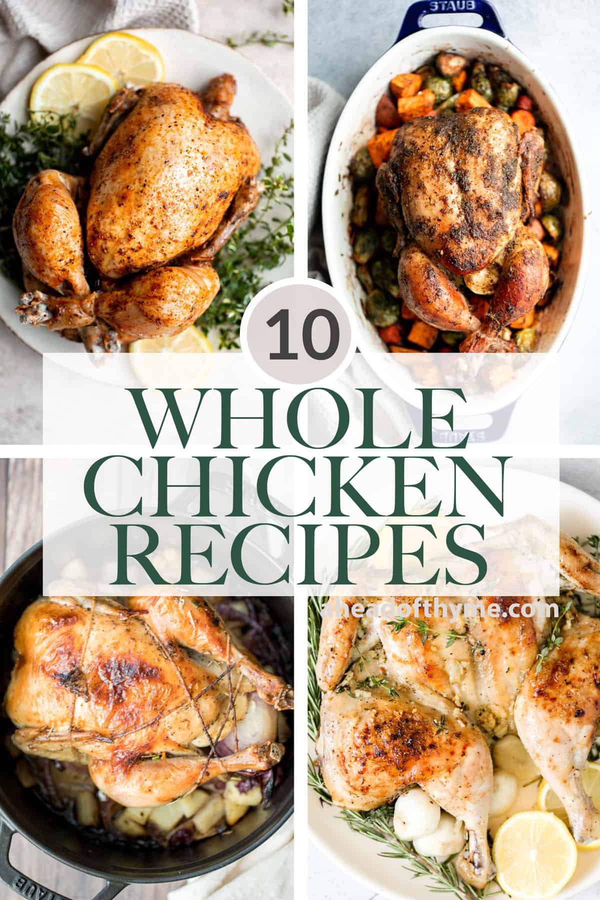 Learn how to cook a whole chicken with over 10 whole chicken recipes including roasted chicken, instant pot or crockpot whole chicken, spatchcock, and more! | aheadofthyme.com