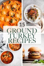 15 Best Ground Turkey Recipes - Ahead of Thyme