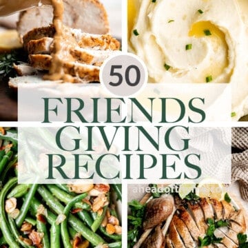 Over 50 Friendsgiving recipes for hosting Thanksgiving with friends, with all the nostalgic classics including mains, soup, salads, sides, and dessert. | aheadofthyme.com