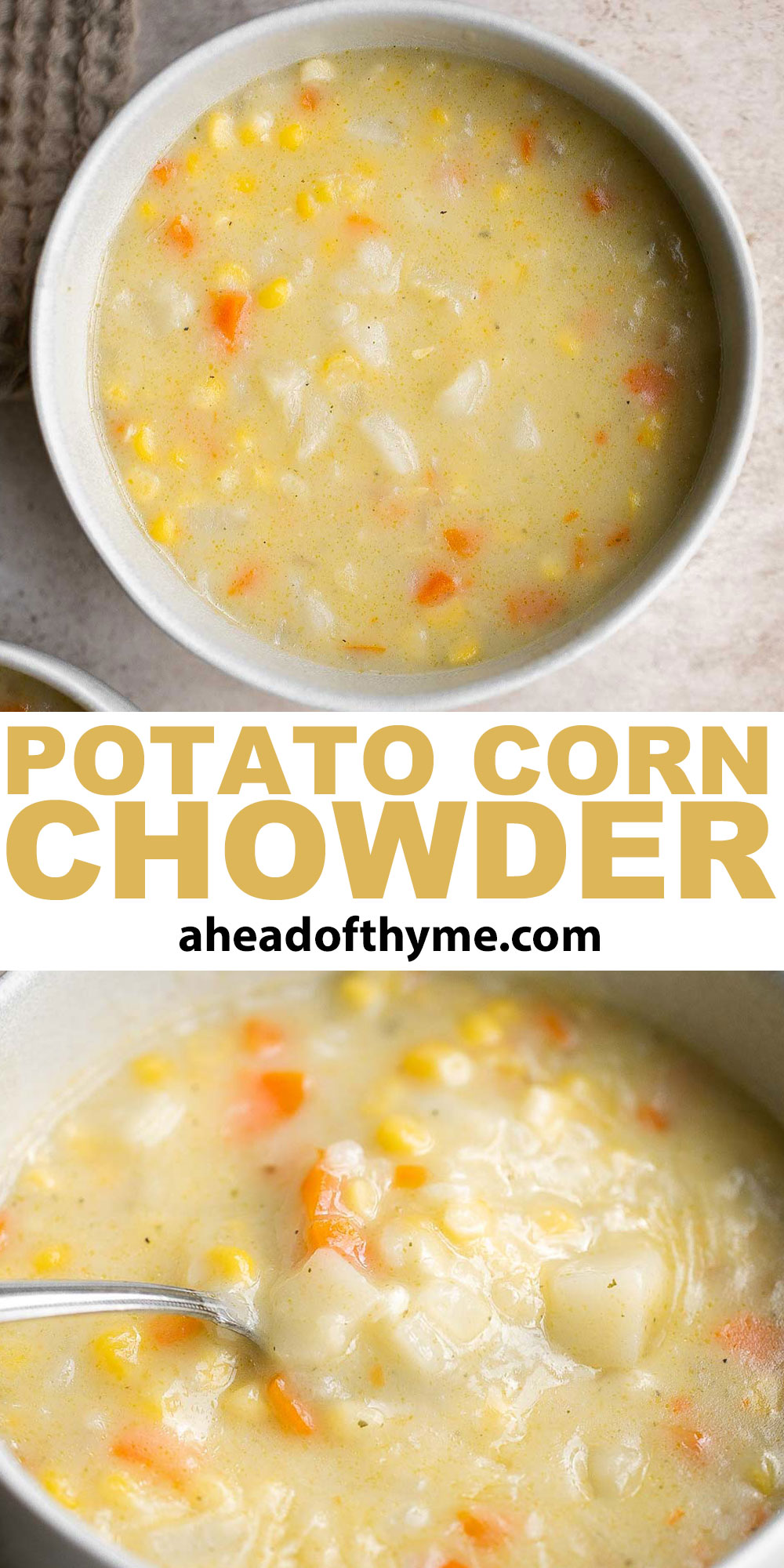 Potato Corn Chowder is rich, creamy, hearty, and delicious. Made with simple ingredients in 35 minutes, this vegetarian soup is perfect for a quick meal. | aheadofthyme.com