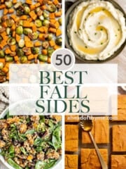 Over 50 best fall side dishes including mashed potatoes, roasted veggies like butternut squash and brussels sprouts, cozy soups, fall salads, and more. | aheadofthyme.com