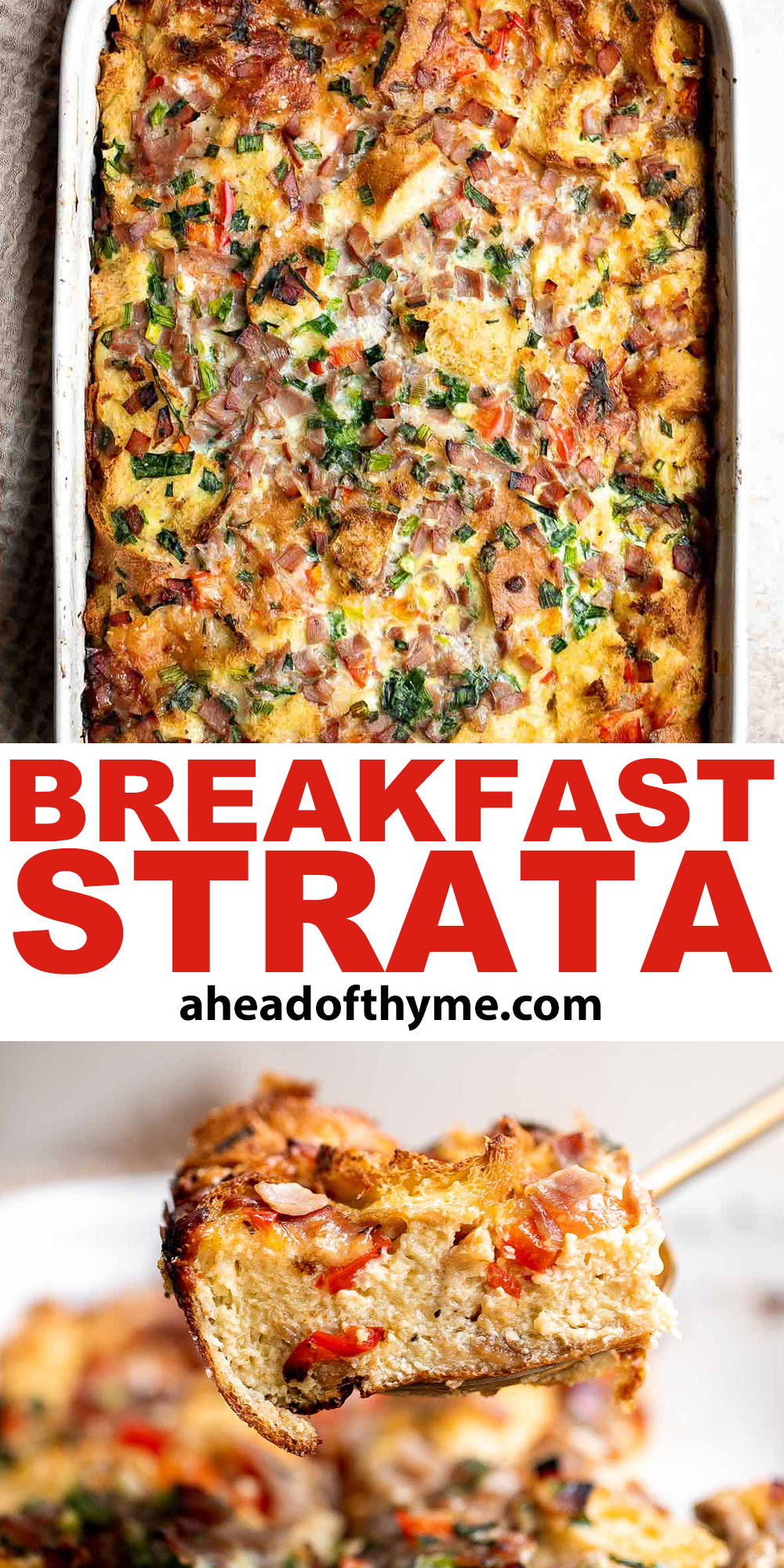 Breakfast Strata is a hearty baked casserole dish loaded with bread, eggs, ham, cheese, and veggies that will keep you full until lunchtime. | aheadofthyme.com