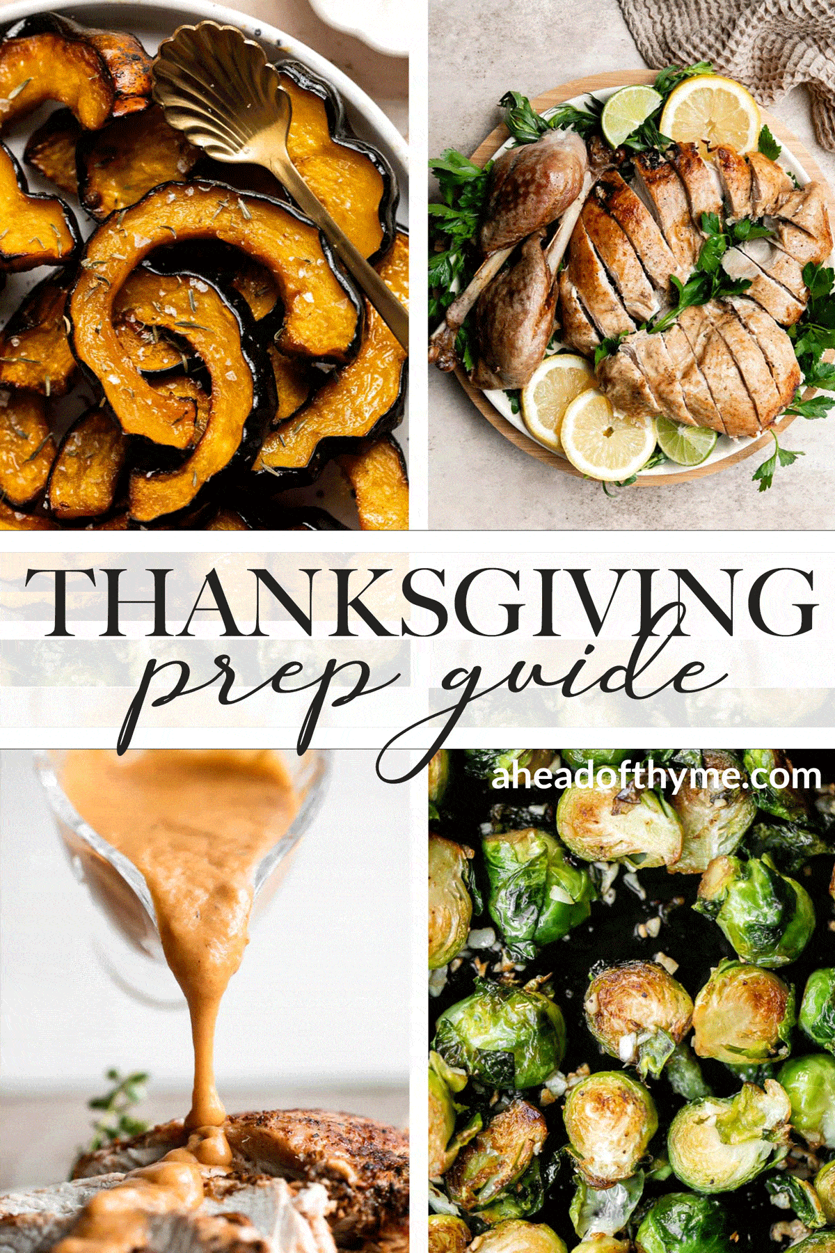 A complete Thanksgiving Dinner Prep Guide with a week-by-week timeline, tips on how to host Thanksgiving, Thanksgiving recipes, and free checklists. | aheadofthyme.com