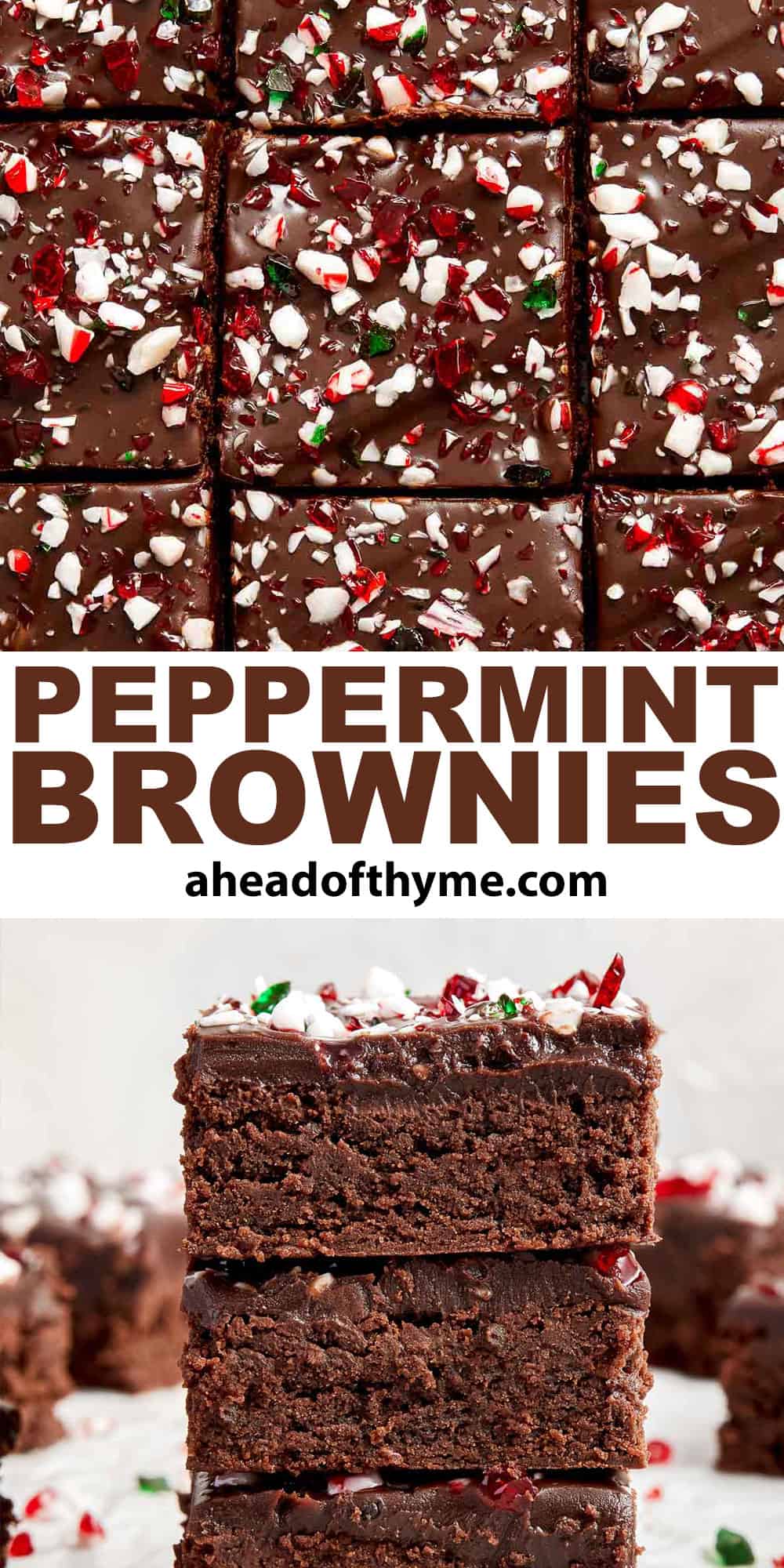 Peppermint Brownies are rich and decadent with a fudgy brownie base, a delicious minty chocolate ganache layer, and crushed candy canes sprinkled on top. | aheadofthyme.com