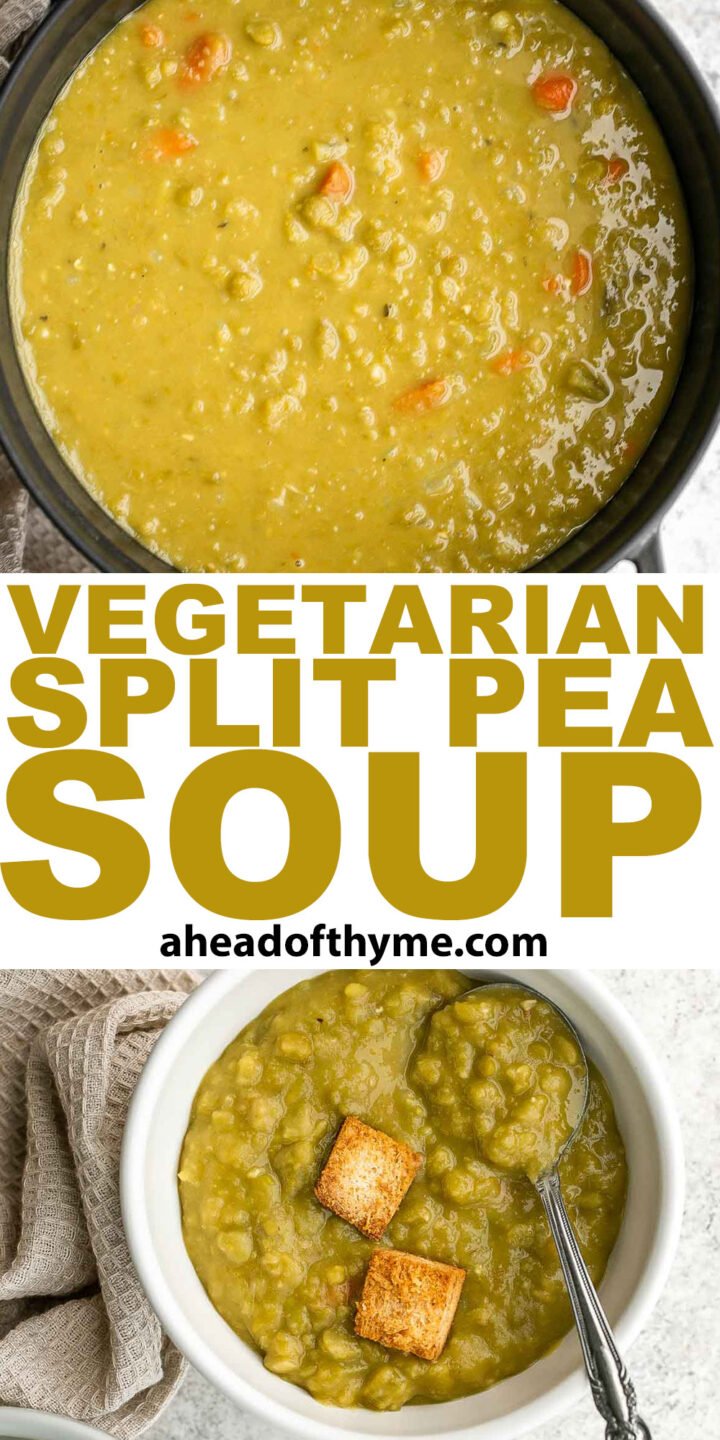 Vegetarian Split Pea Soup Ahead of Thyme