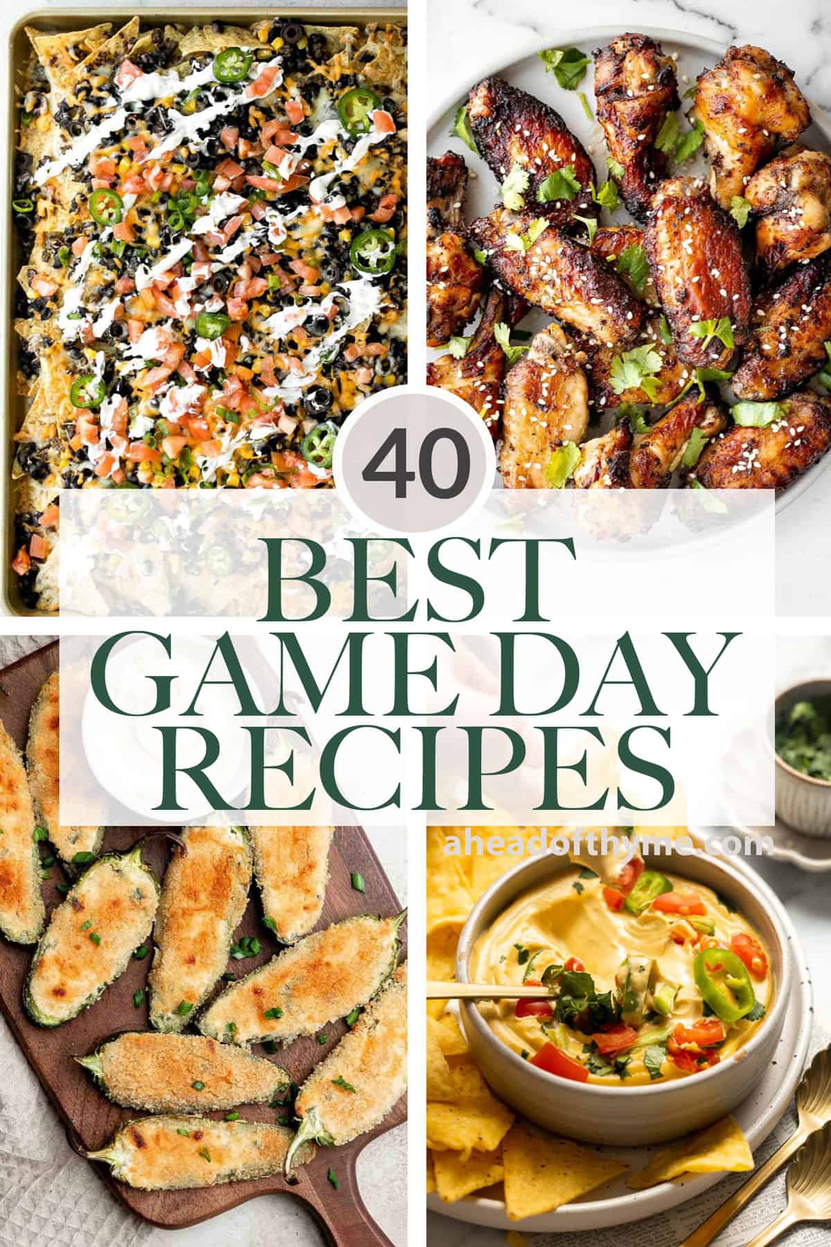 Over 40 best game day recipes including cheesy dips, classic chicken wings, bite-sized appetizers. and more to enjoy while you root for your team. | aheadofthyme.com