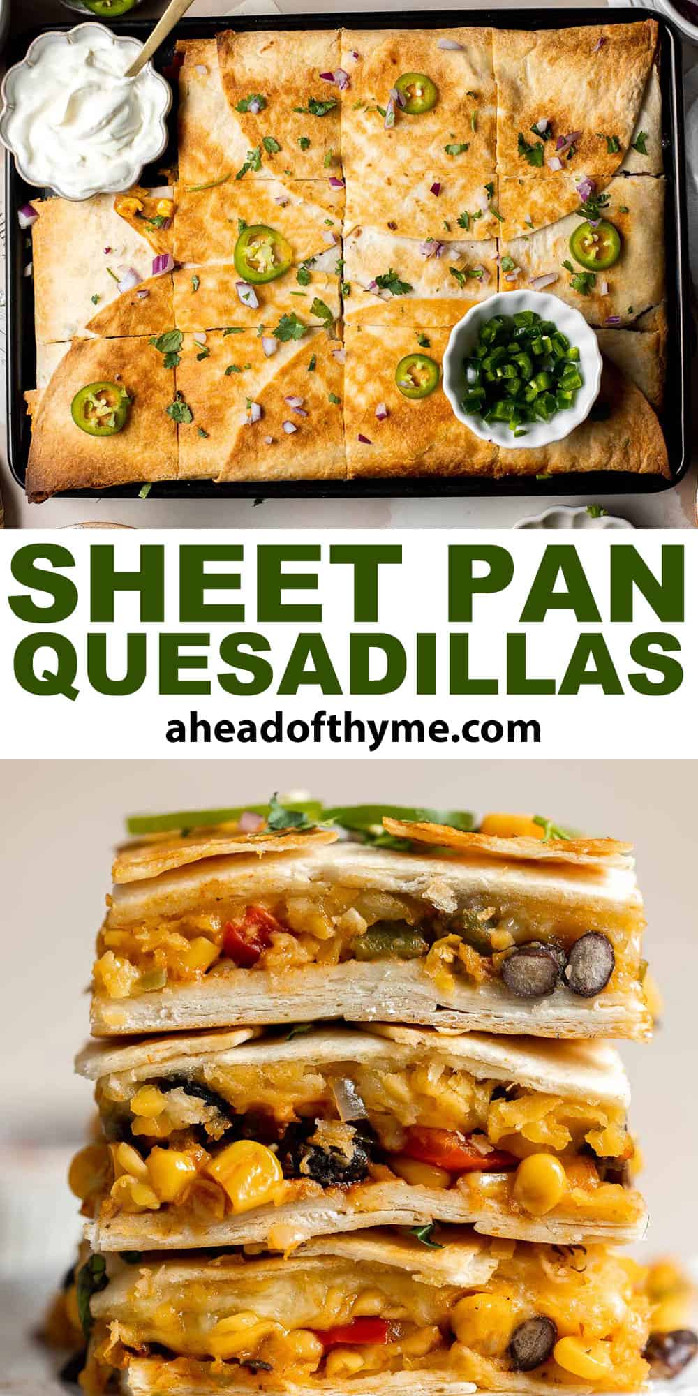 These Sheet Pan Quesadillas are loaded with veggies and gooey cheese, baked in the oven until crispy, and made to feed a crowd in just 30 minutes. | aheadofthyme.com