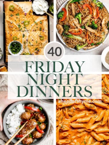 Over 40 Friday Night Dinner Ideas from classic comfort foods and pastas, to stir fries and rice bowls, and everything in between that's quick and easy! | aheadofthyme.com